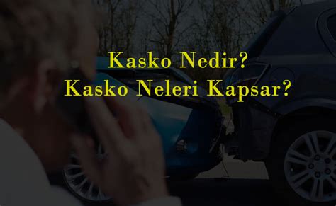 kasko nedir