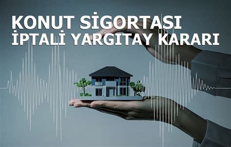 konut sigortası iptali nasıl yapılır