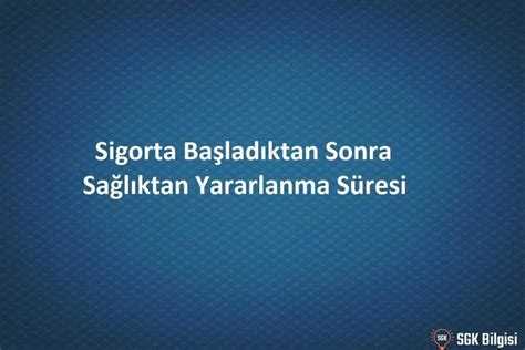 özel sağlık sigortası işten ayrılma süresi